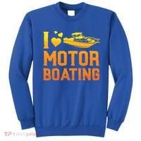 I Love Motor Boating Funny Boater Motor Boating Funny Gift Sweatshirt thumb 0
