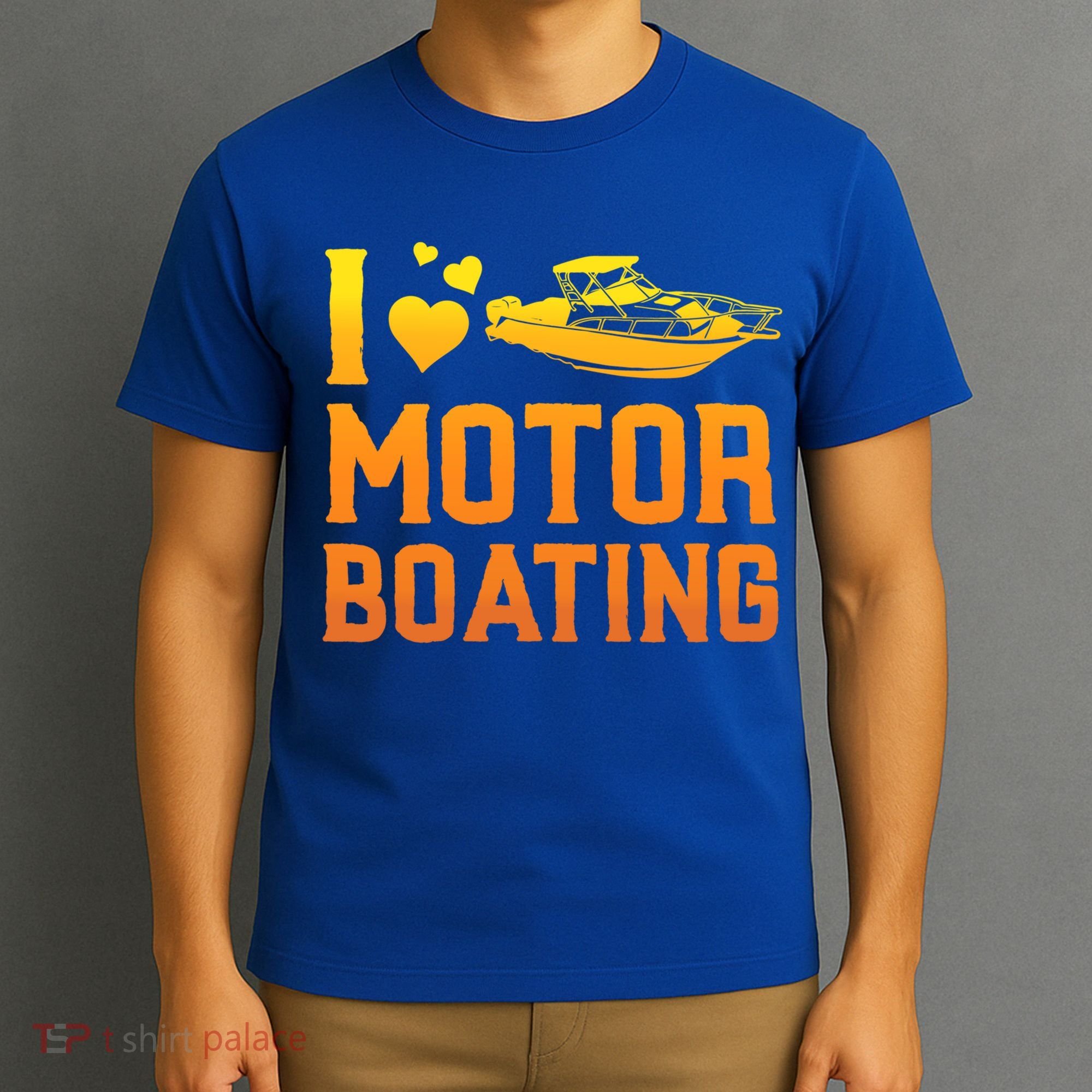 I Love Motor Boating Funny Boater Motor Boating Funny Gift T-Shirt
