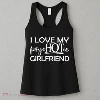 I Love My Psychotic Girlfriend Women's Tank Top thumb 3