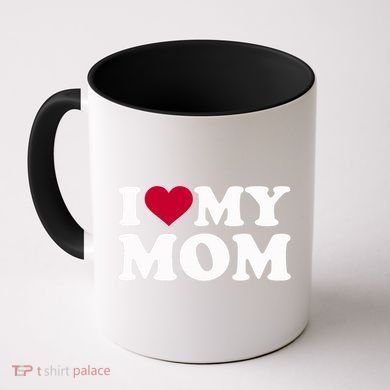 I Love My Mom Cool Gift Coffee Mug