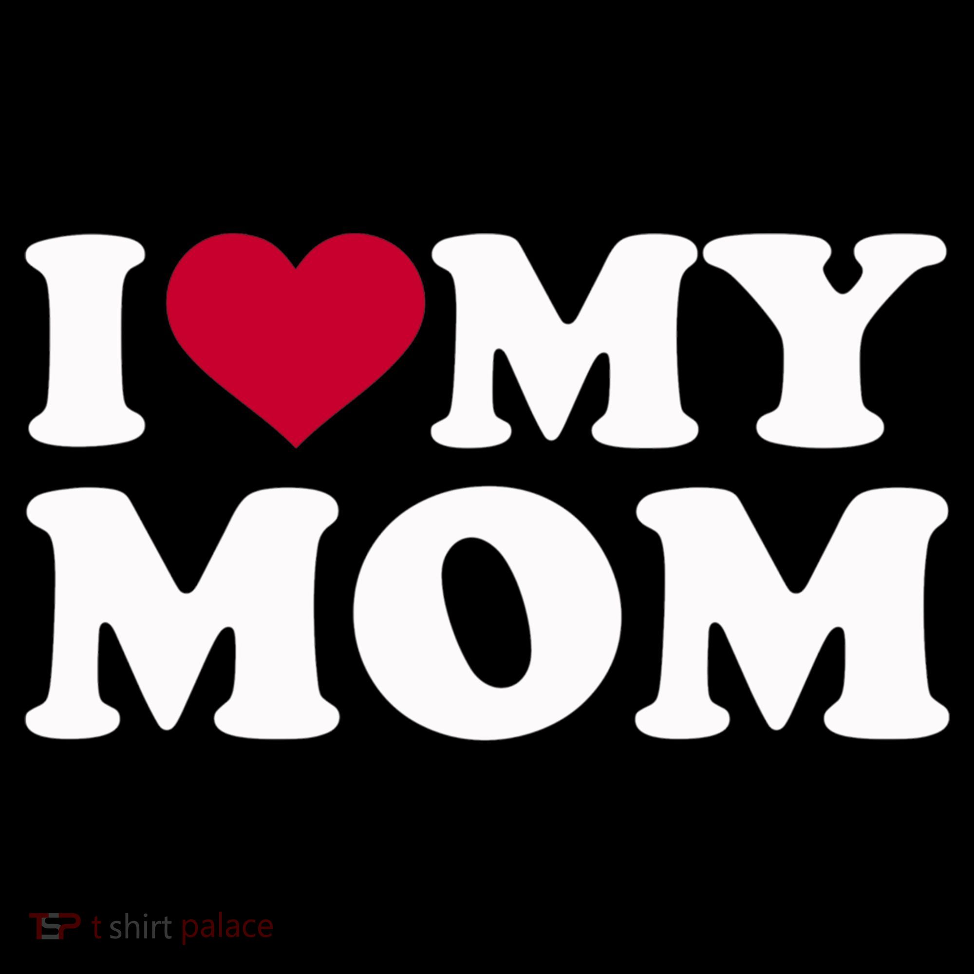 I Love My Mom Cool Gift Women's Hoodie