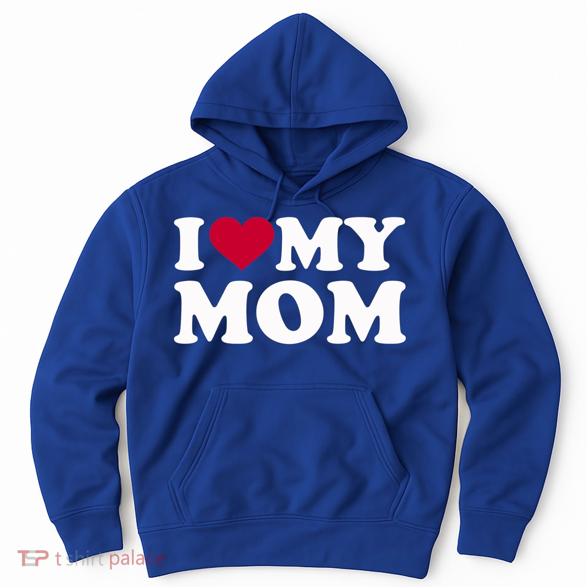 I Love My Mom Cool Gift Hoodie