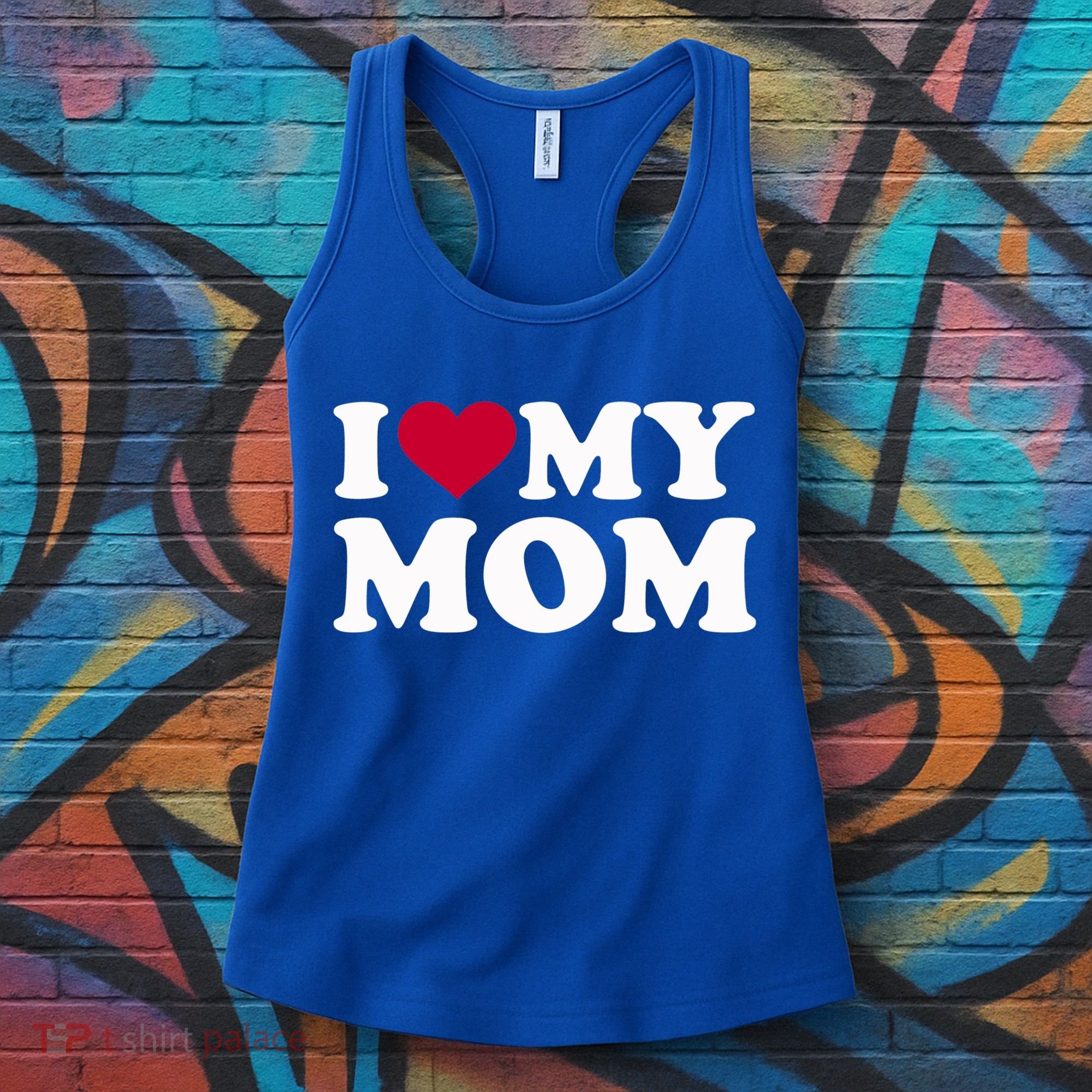 I Love My Mom Cool Gift Women's Tank Top