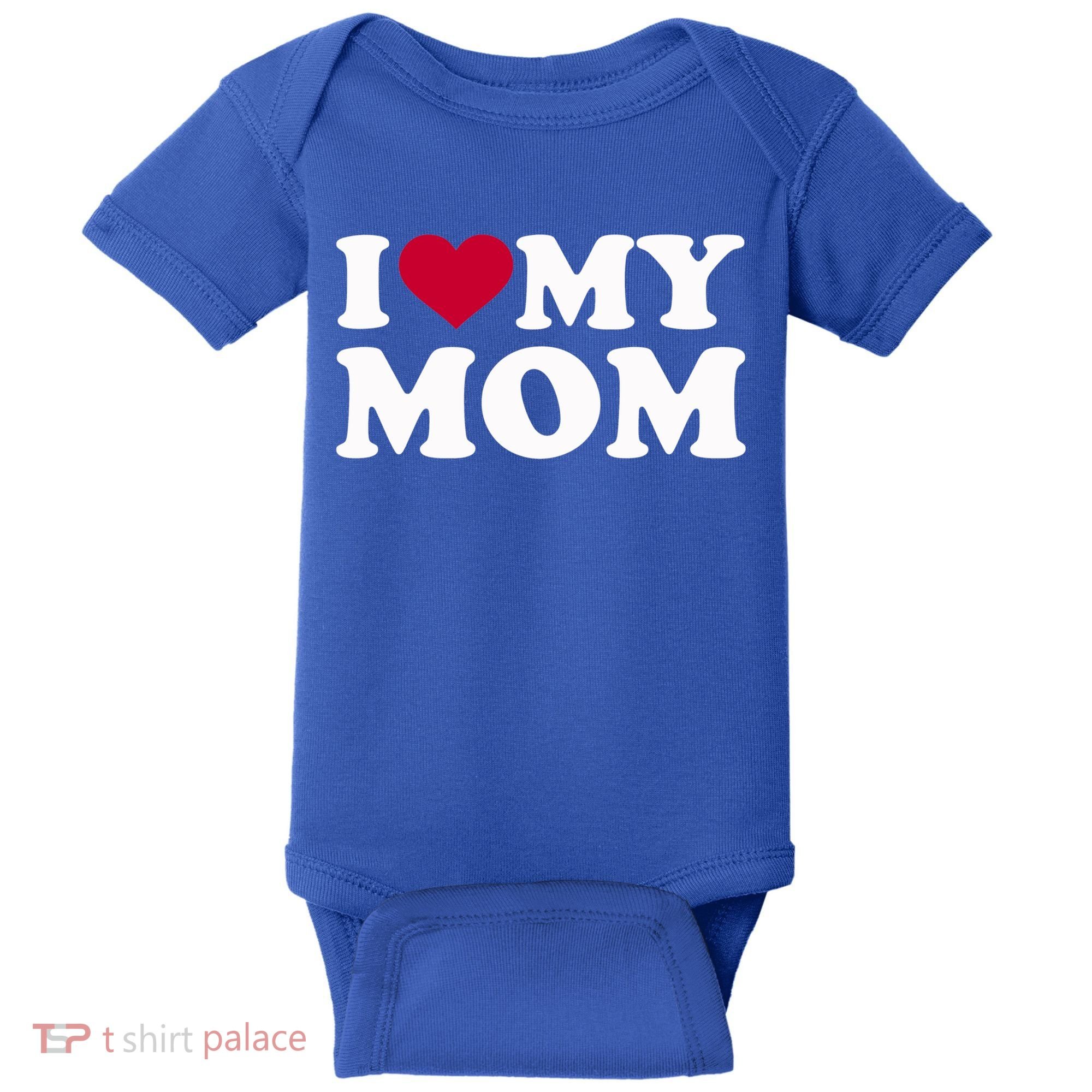 I Love My Mom Cool Gift Baby Bodysuit
