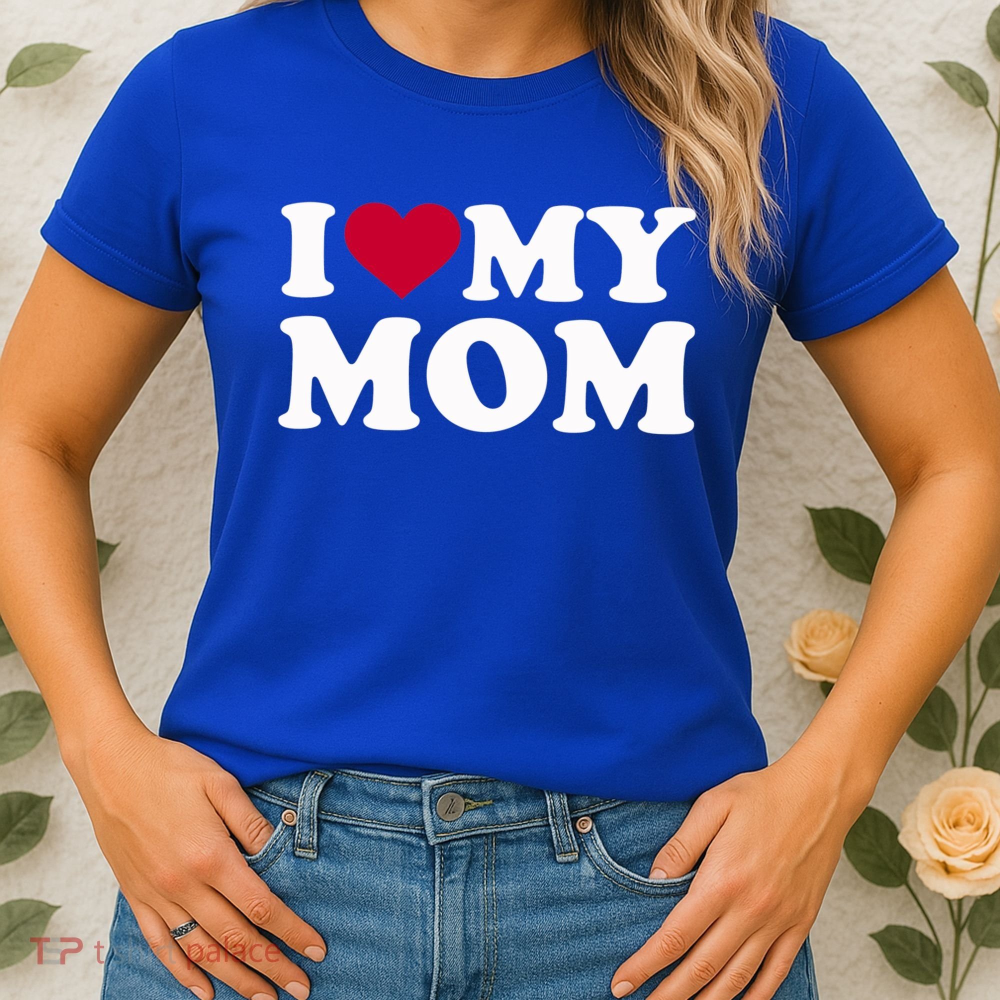 I Love My Mom Cool Gift Women's T-Shirt