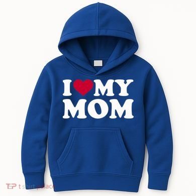 I Love My Mom Cool Gift Kids Hoodie