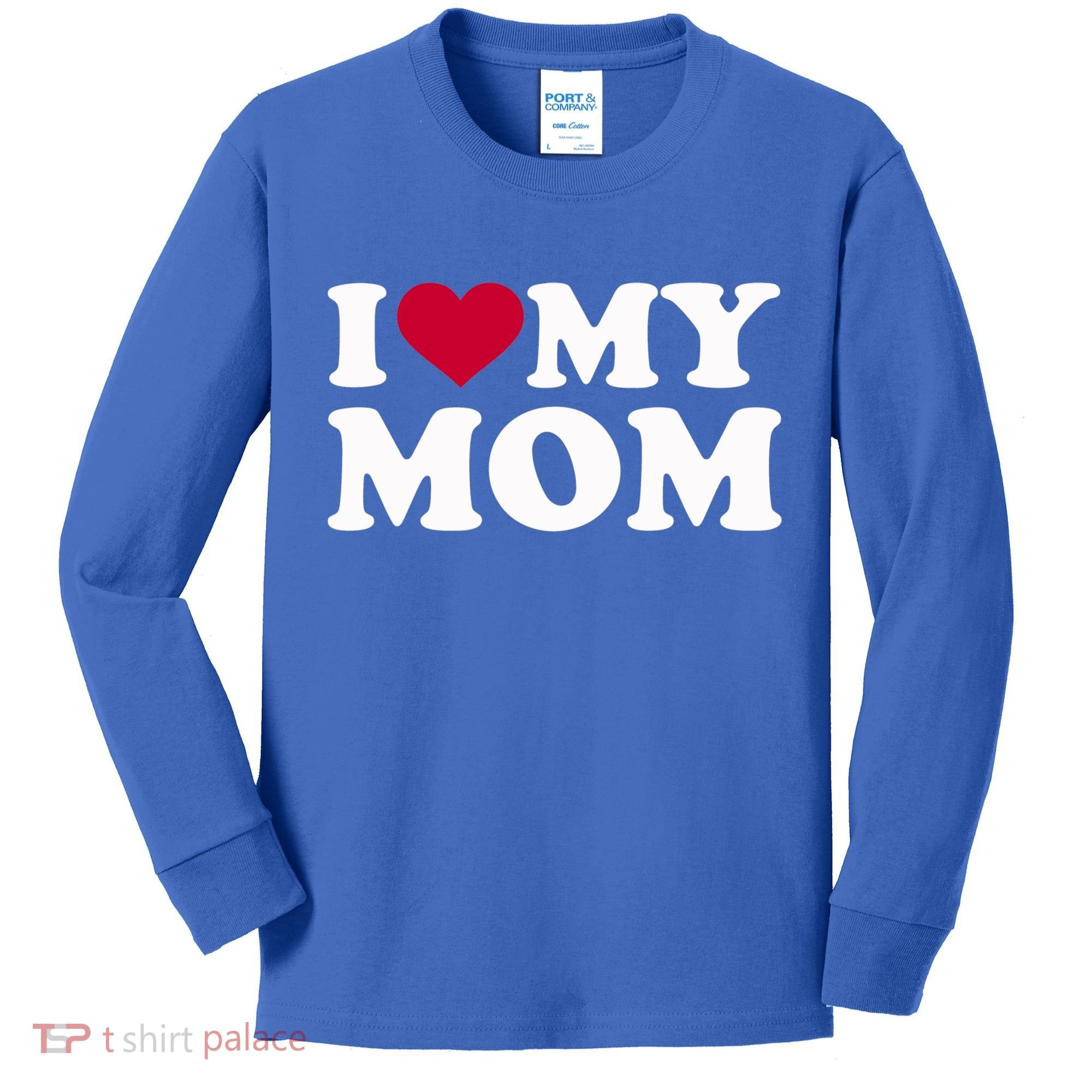 I Love My Mom Cool Gift Kids Long Sleeve Shirt