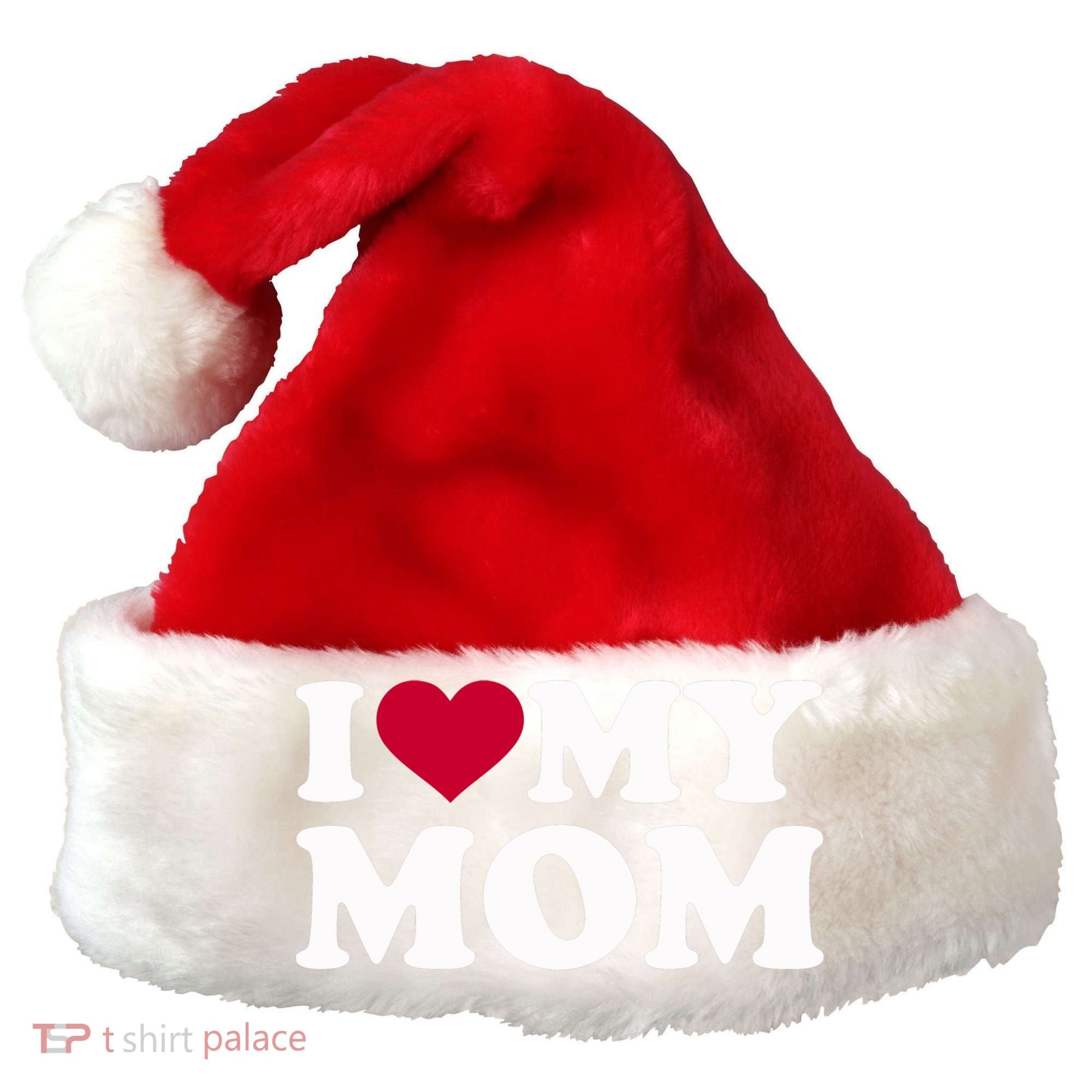 I Love My Mom Cool Gift Santa Hat