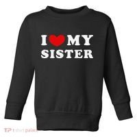 I Love My Sister I Heart My Sister Toddler Sweatshirt thumb 0