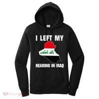 I Left My Hearing In Iraq Women's Hoodie thumb 0