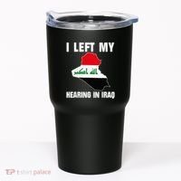 I Left My Hearing In Iraq Tumbler thumb 0
