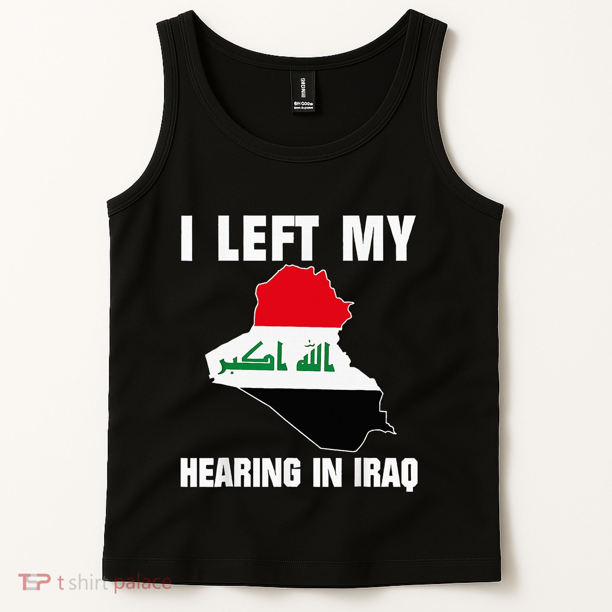 I Left My Hearing In Iraq Tank Top