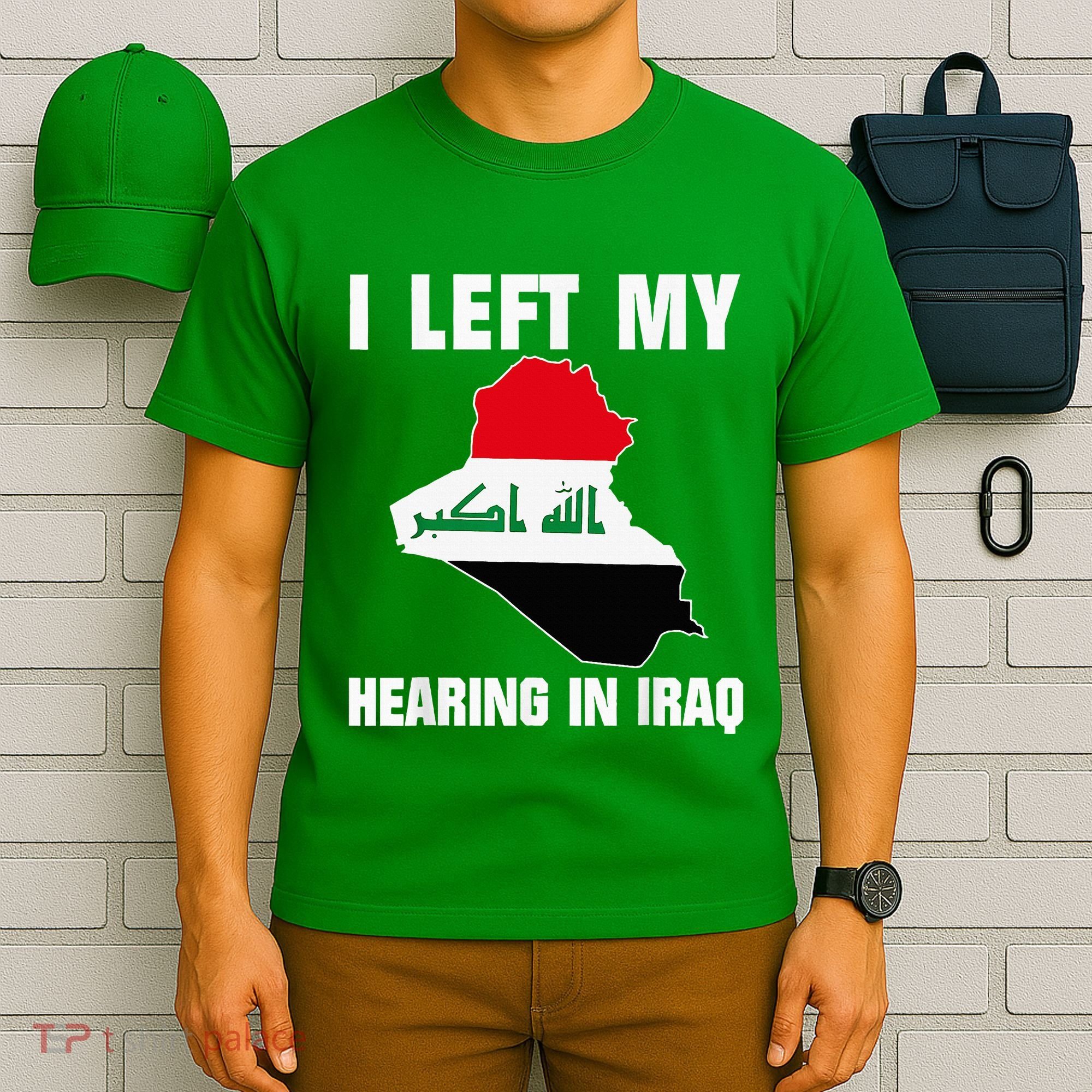 I Left My Hearing In Iraq T-Shirt