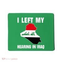 I Left My Hearing In Iraq Mousepad thumb 0