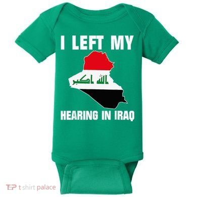 I Left My Hearing In Iraq Baby Bodysuit