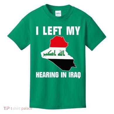I Left My Hearing In Iraq Kids T-Shirt