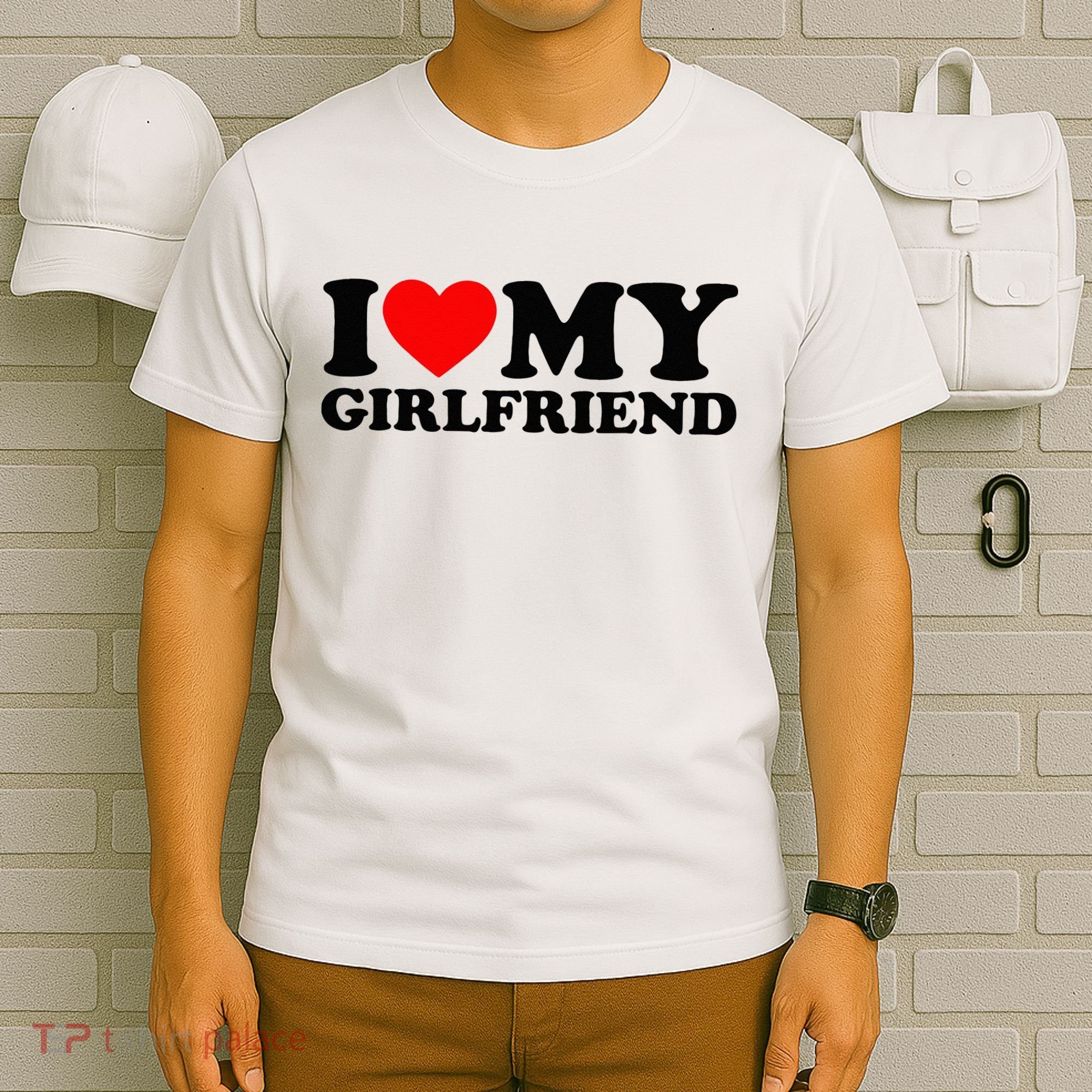I Love My Girlfriend I Heart My Girlfriend Matching White T-Shirt