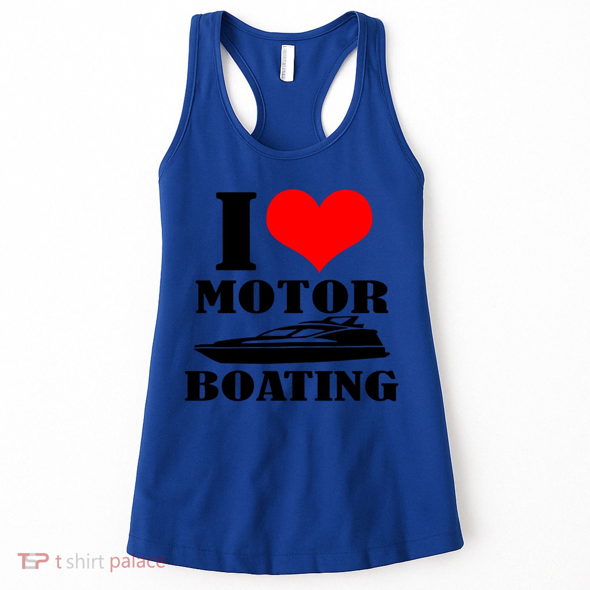 I Love Motor Boating Funny Boating Cool Gift Women's Tank Top