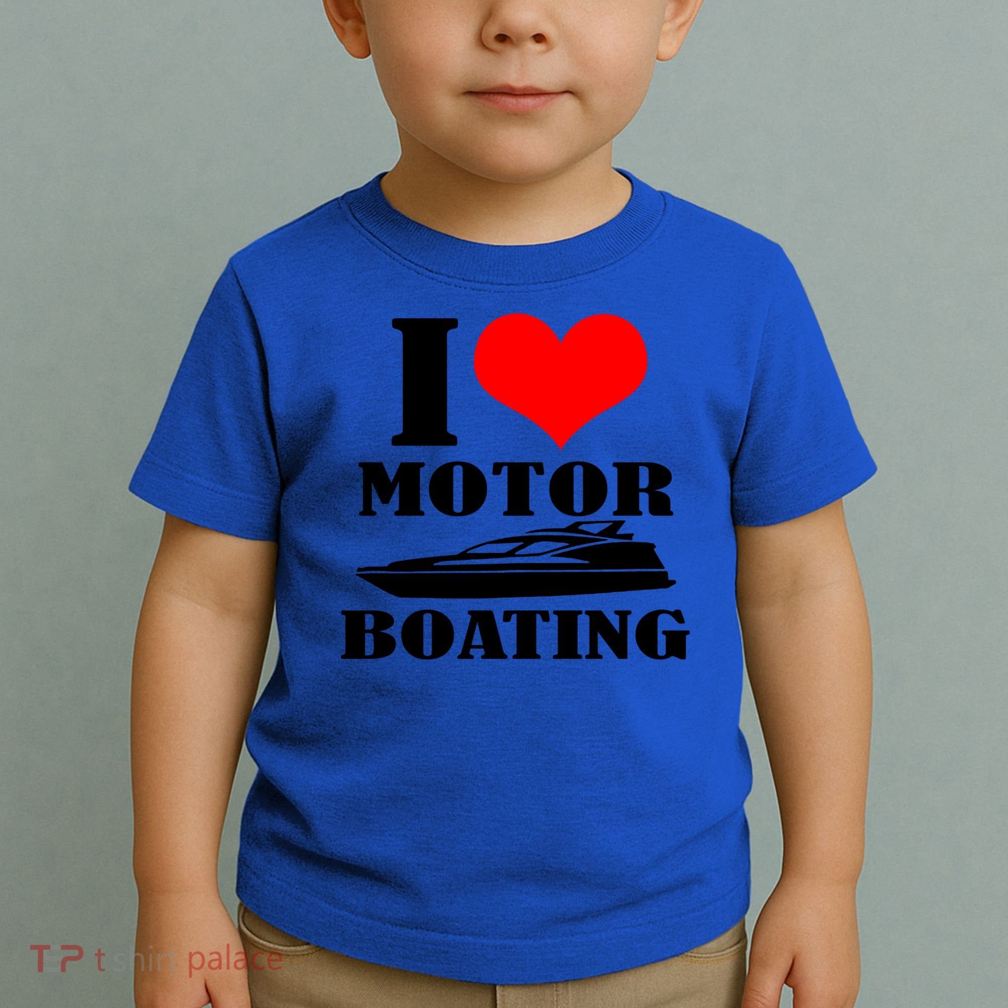 I Love Motor Boating Funny Boating Cool Gift Toddler T-Shirt