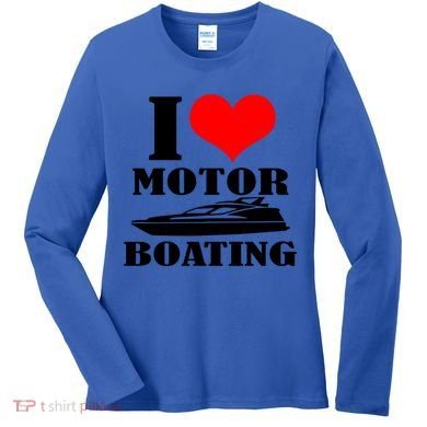 I Love Motor Boating Funny Boating Cool Gift Women's Long Sleeve Shirt