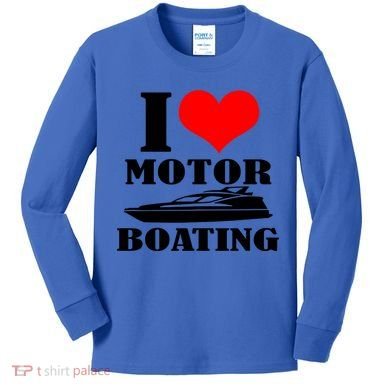 I Love Motor Boating Funny Boating Cool Gift Kids Long Sleeve Shirt