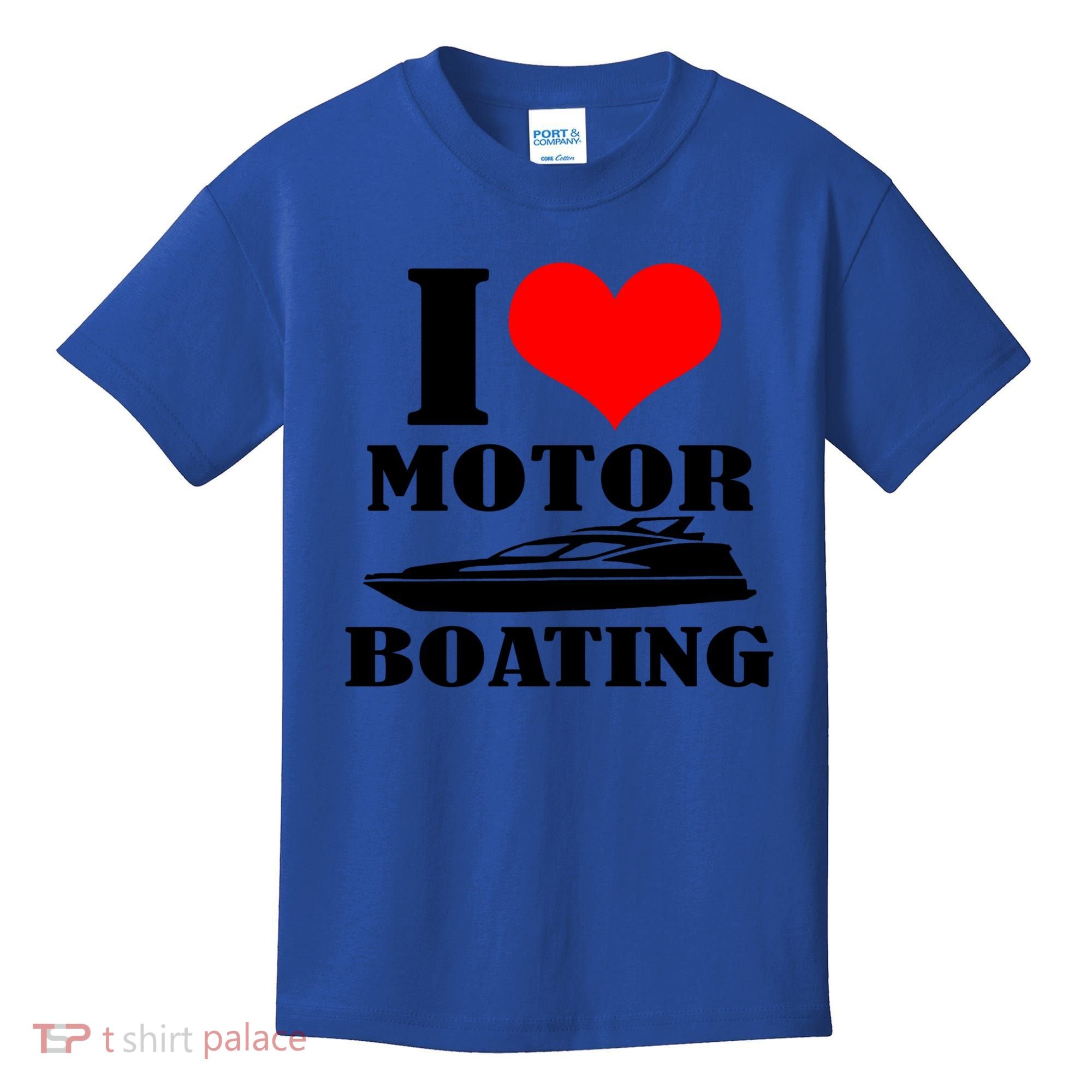 I Love Motor Boating Funny Boating Cool Gift Kids T-Shirt