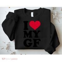 I Love My GF Girlfriend , I Love My GF Sweatshirt thumb 2