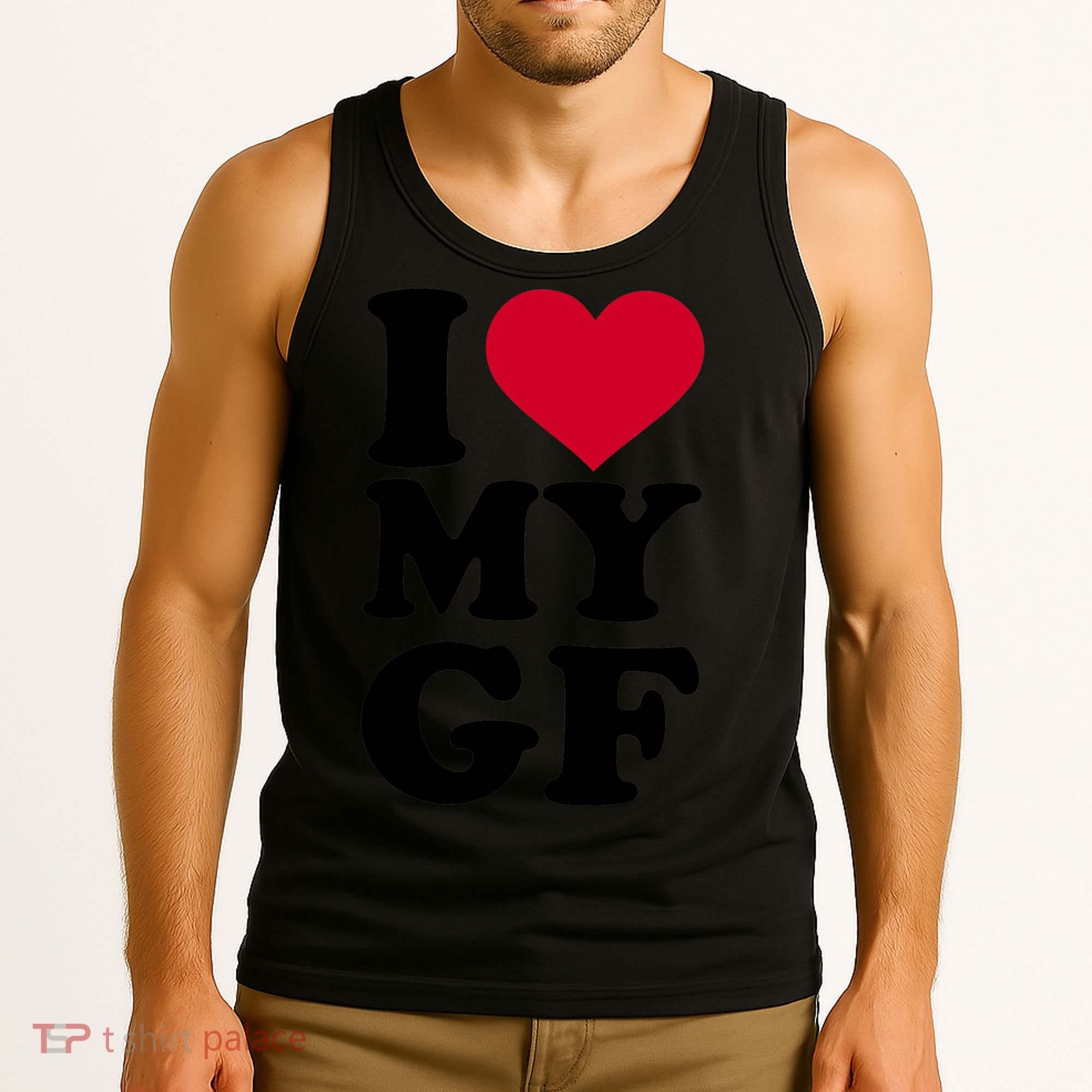 I Love My GF Girlfriend , I Love My GF Tank Top