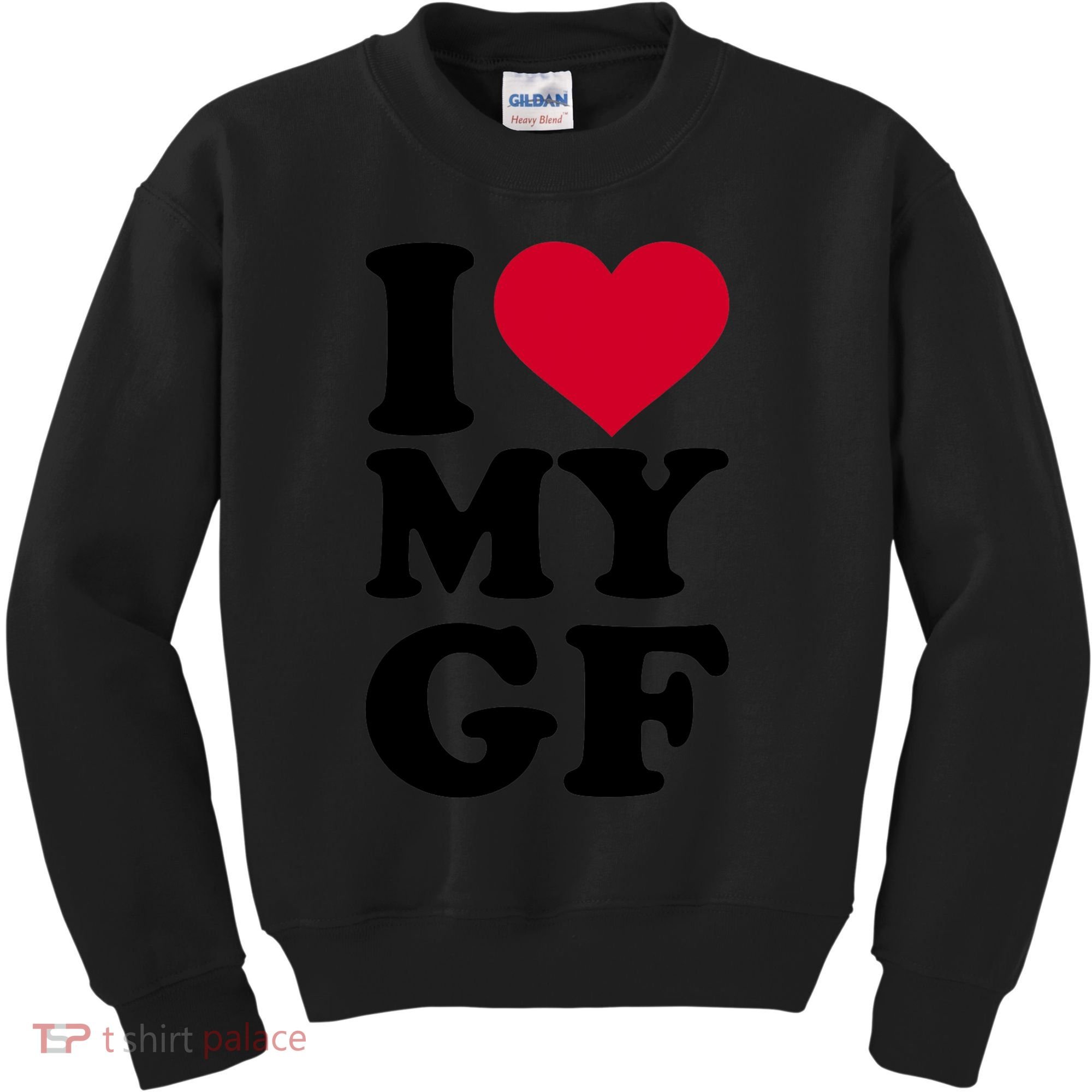 I Love My GF Girlfriend , I Love My GF Kids Sweatshirt