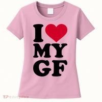I Love My GF Girlfriend , I Love My GF Women's T-Shirt thumb 0