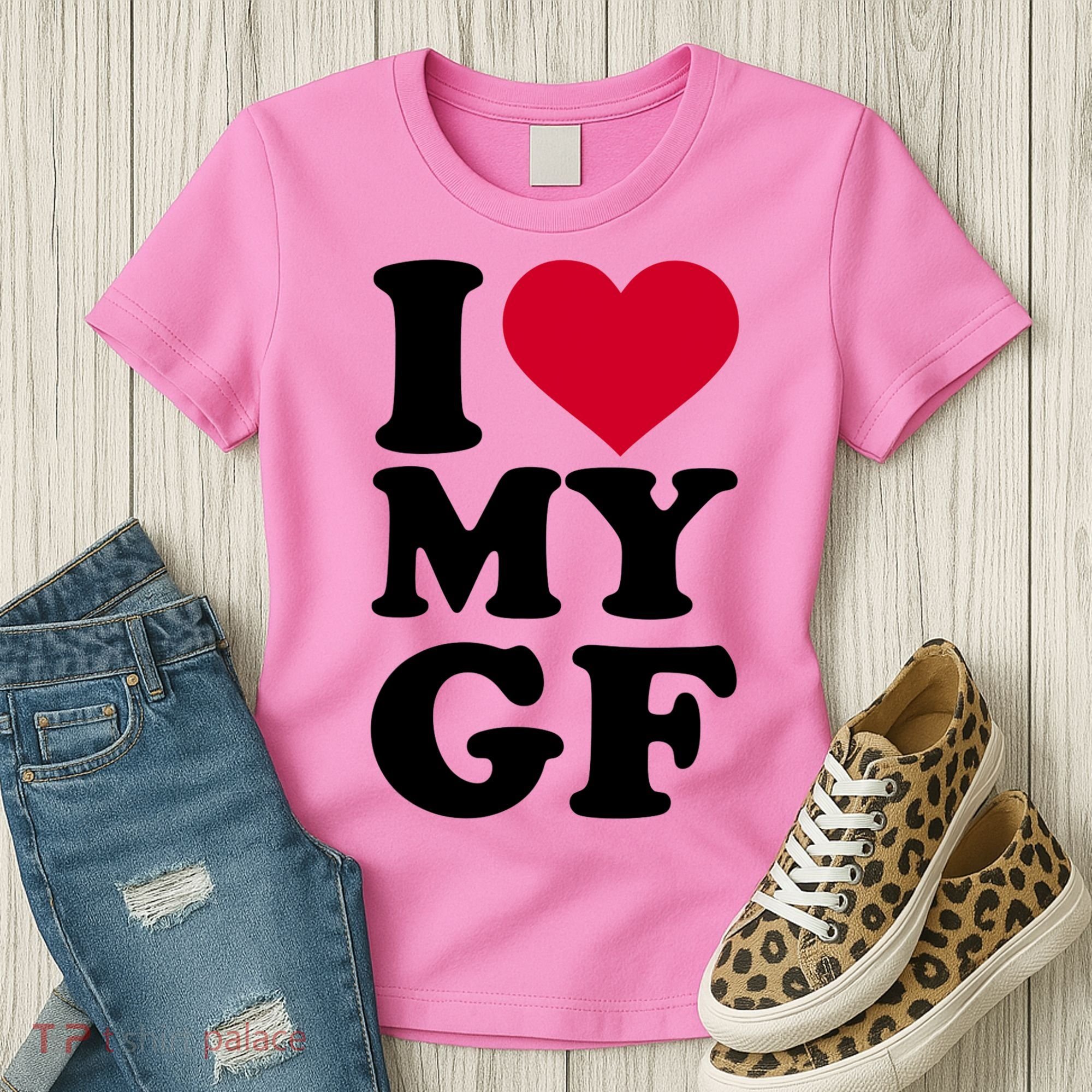 I Love My GF Girlfriend , I Love My GF Women's T-Shirt