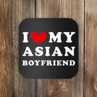 I Love My Asian Boyfriend Coaster thumb 0