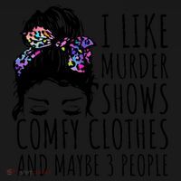 I Like Murder Shows Comfy Clothes And Maybe 3 People Toddler Hoodie thumb 2