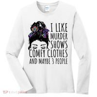 I Like Murder Shows Comfy Clothes And Maybe 3 People Women's Long Sleeve Shirt thumb 0