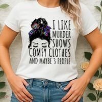 I Like Murder Shows Comfy Clothes And Maybe 3 People Women's T-Shirt thumb 2