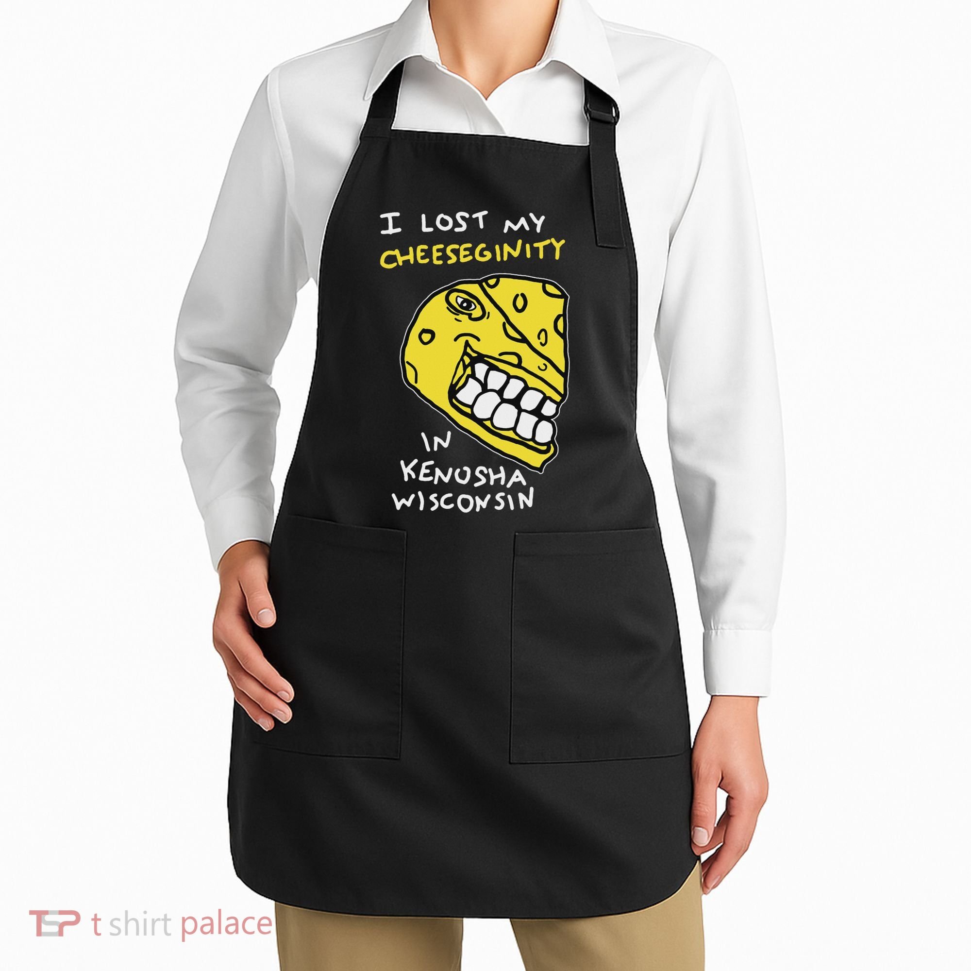 I Lost My Cheeseginity In Kenosha Wisconsin, Meme Funny Apron