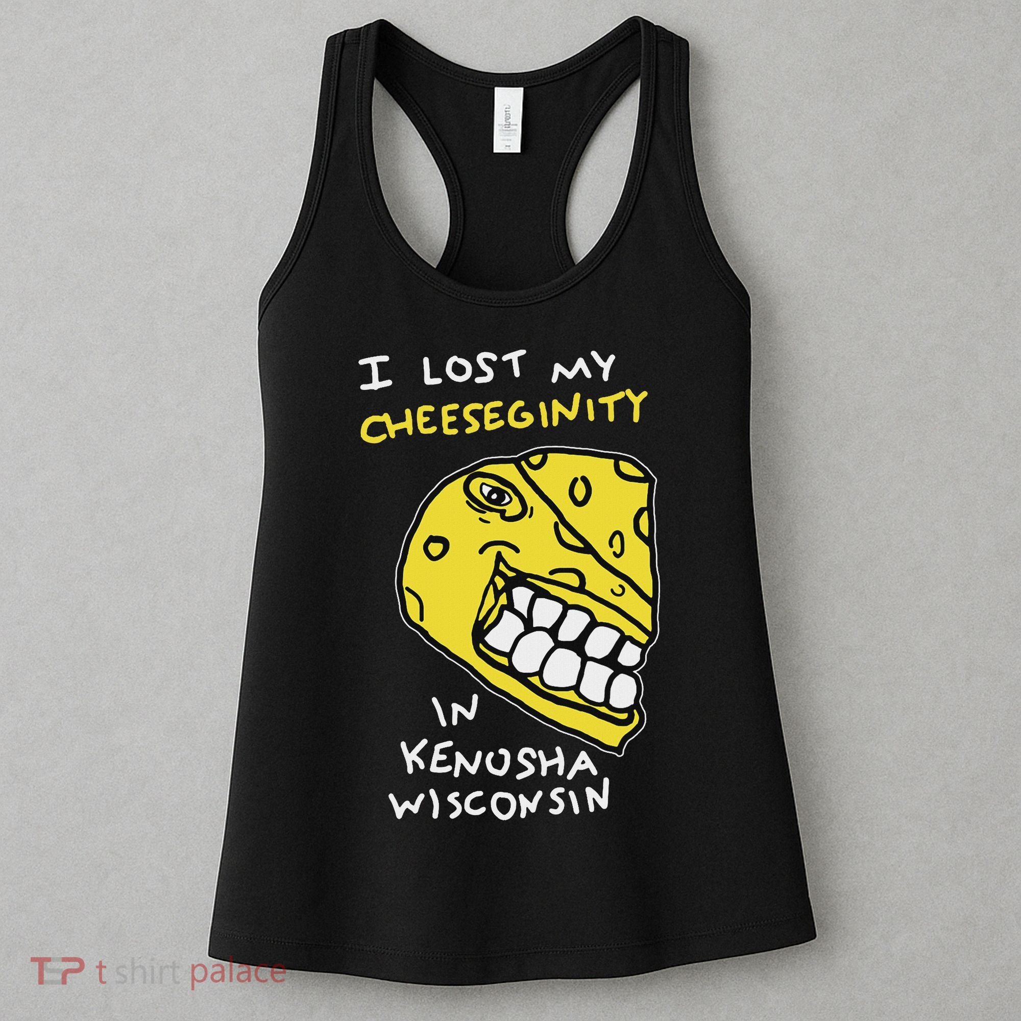 I Lost My Cheeseginity In Kenosha Wisconsin, Meme Funny Women's Tank Top