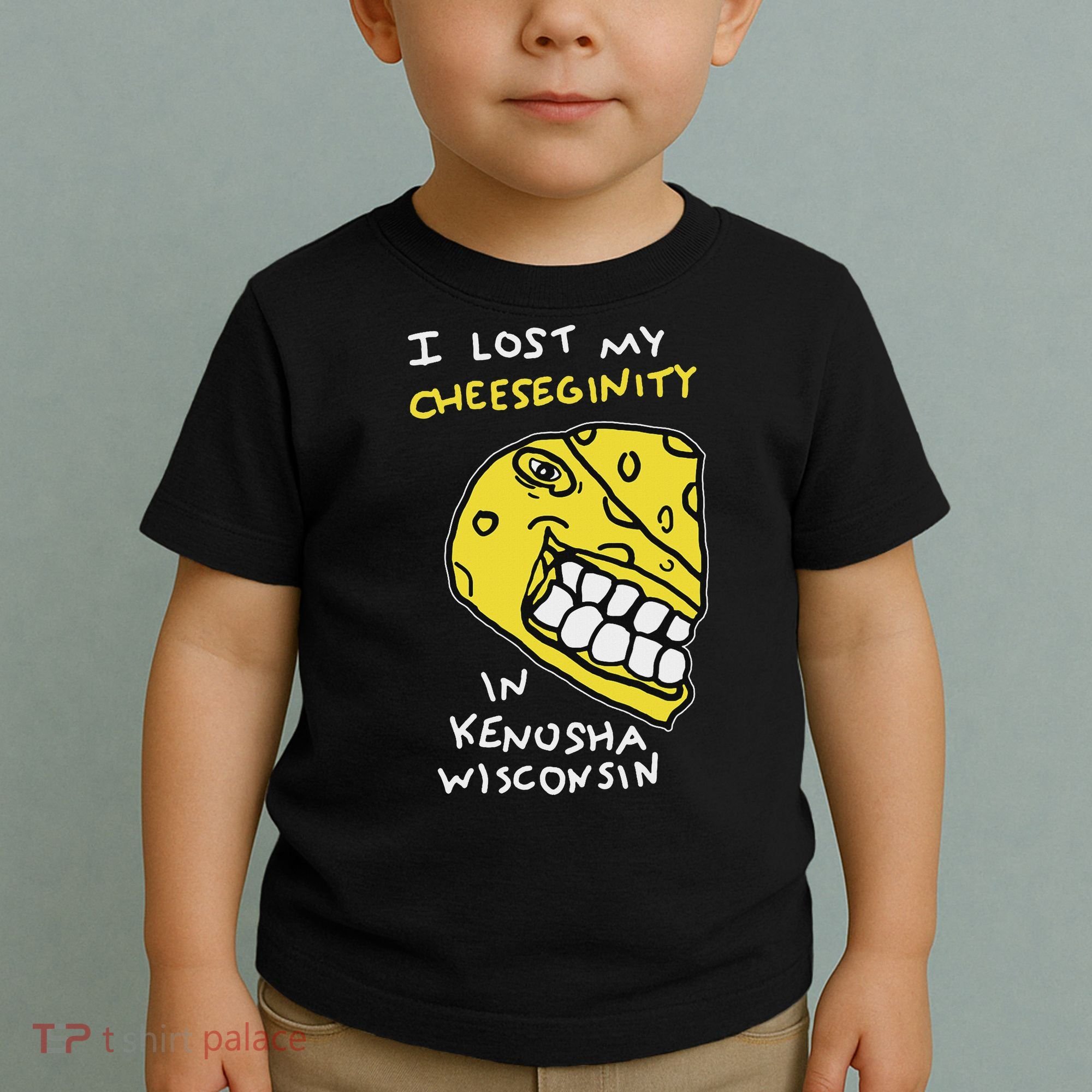 I Lost My Cheeseginity In Kenosha Wisconsin, Meme Funny Toddler T-Shirt
