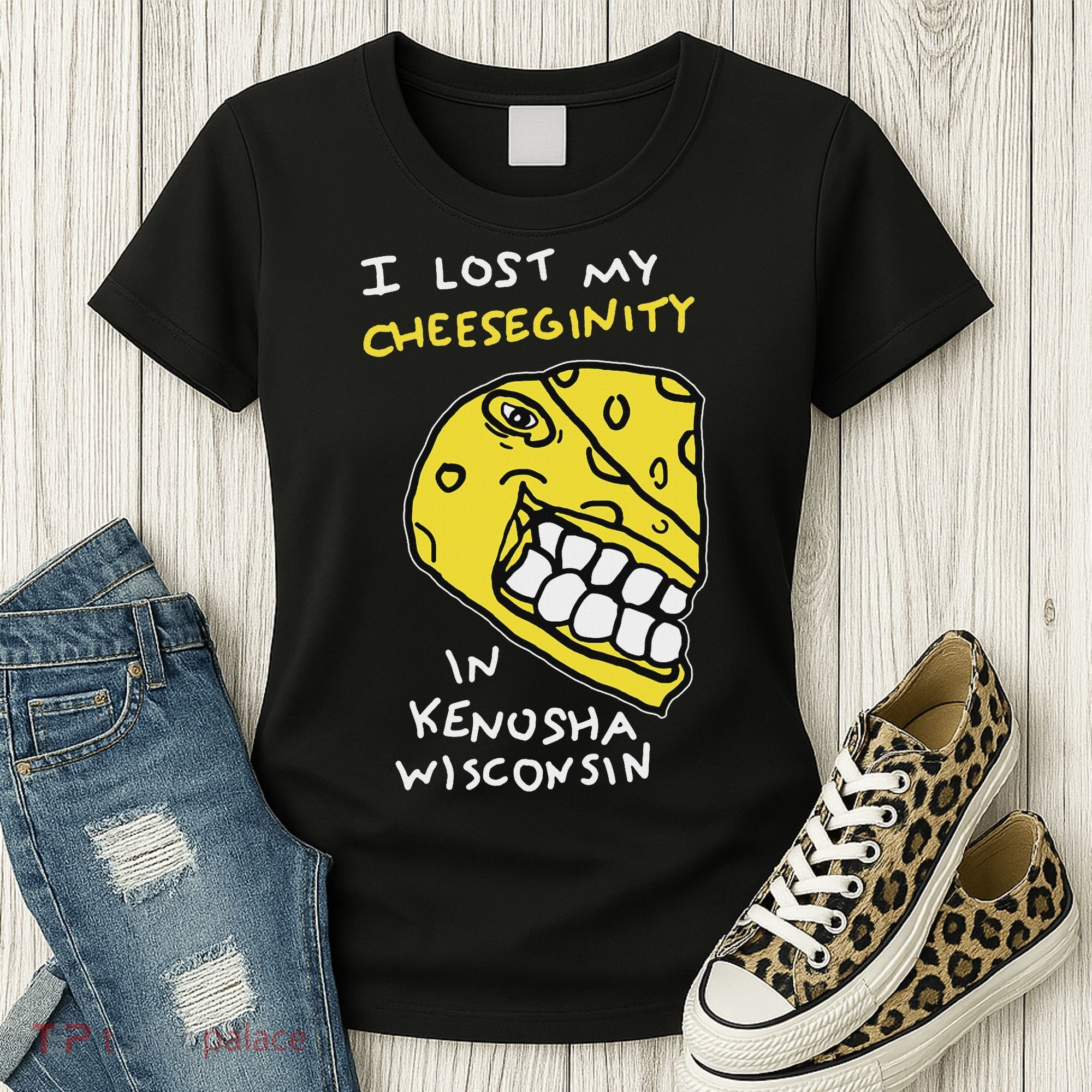 I Lost My Cheeseginity In Kenosha Wisconsin, Meme Funny Women's T-Shirt