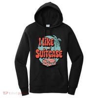 I Like My Sootcase Suitcase Funny Travel Bag Humor Meme Women's Hoodie thumb 0
