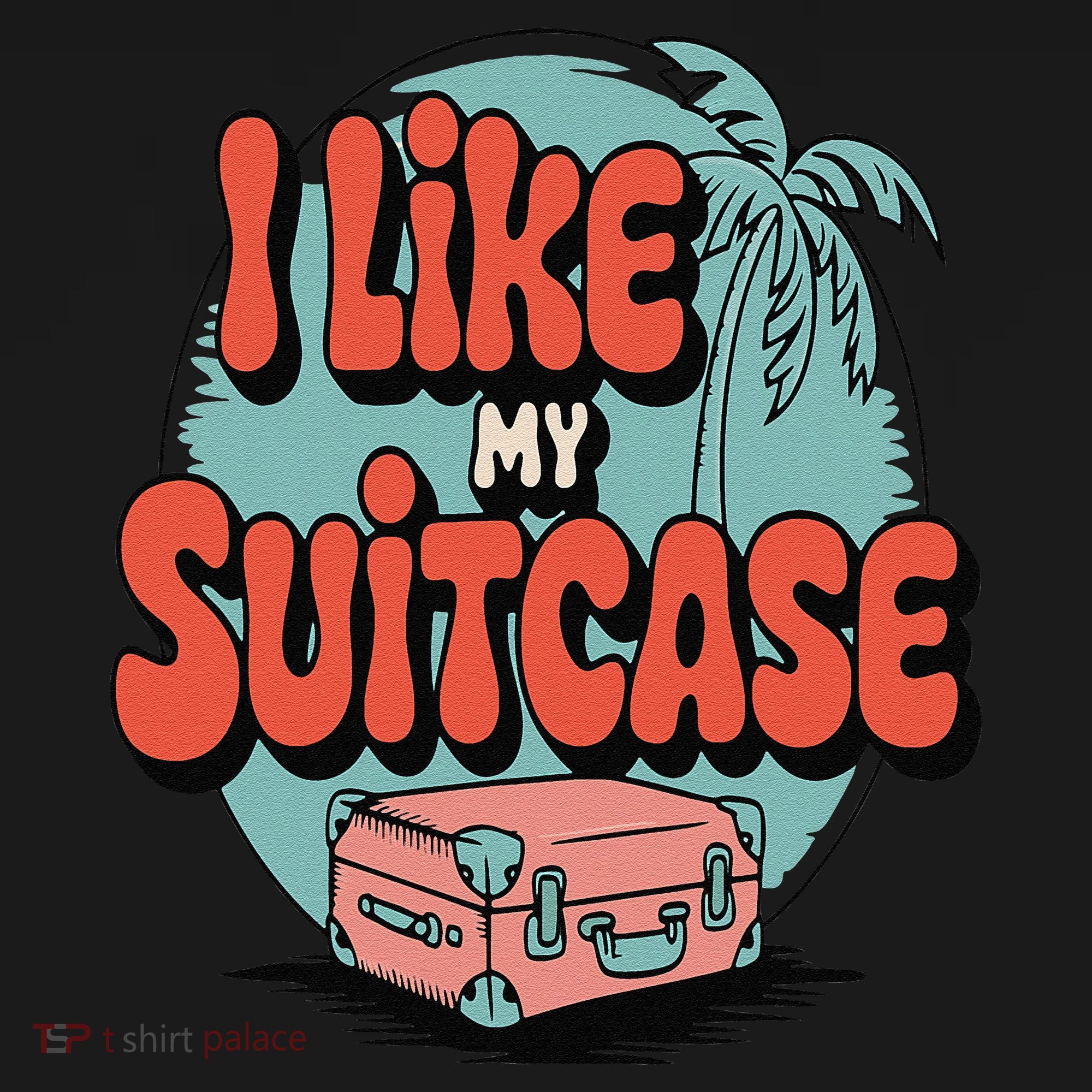 I Like My Sootcase Suitcase Funny Travel Bag Humor Meme Women's T-Shirt