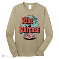 I Like My Sootcase Suitcase Funny Travel Bag Humor Meme Long Sleeve Shirt thumb 0