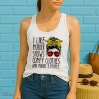 I Like Murder Shows Comfy Clothes And Maybe 3 People Women's Tank Top thumb 2