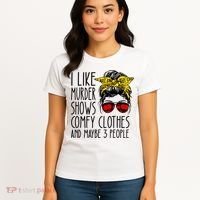 I Like Murder Shows Comfy Clothes And Maybe 3 People Women's T-Shirt thumb 4