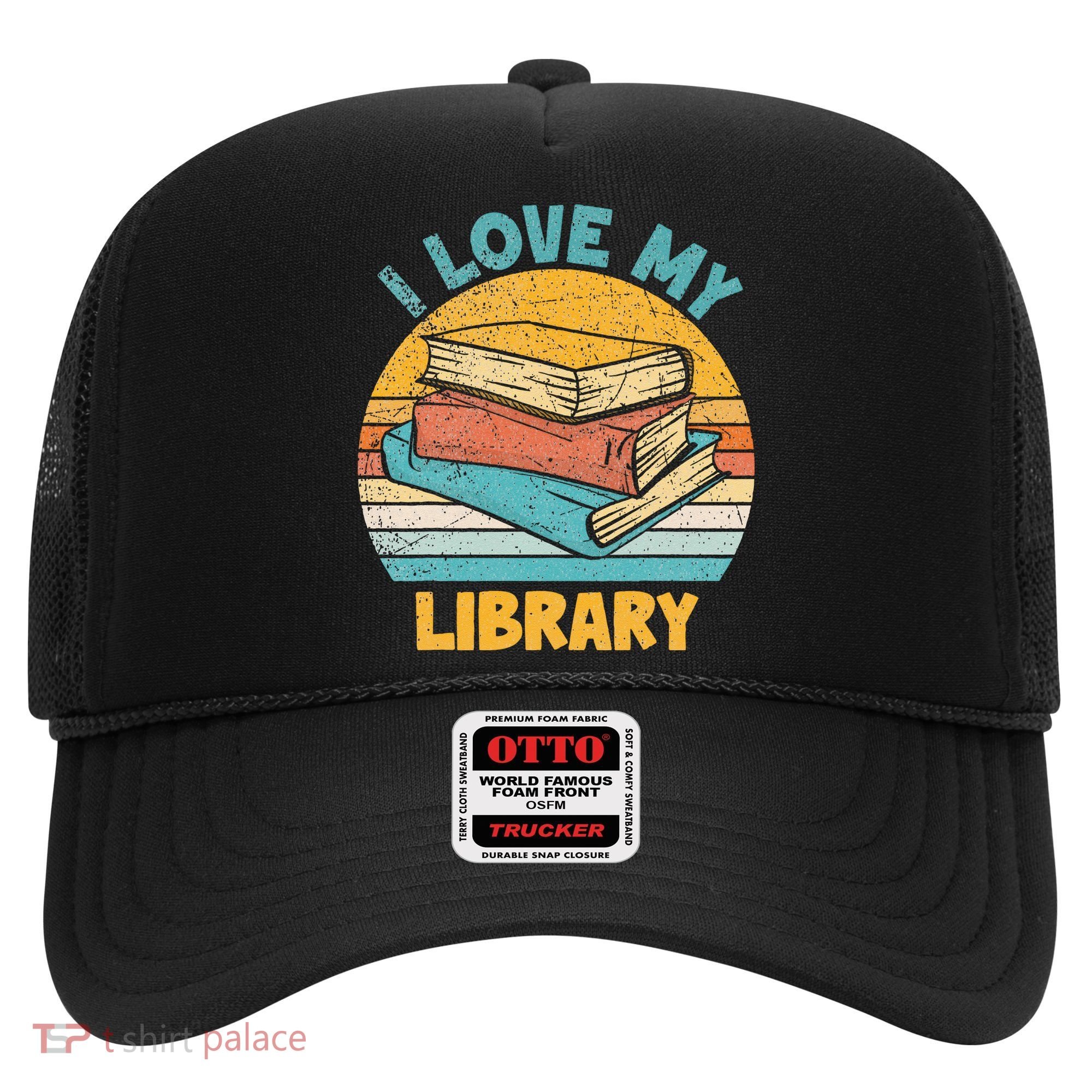 I Love My Library Sunset For Book Lovers Readers Librarian Hat