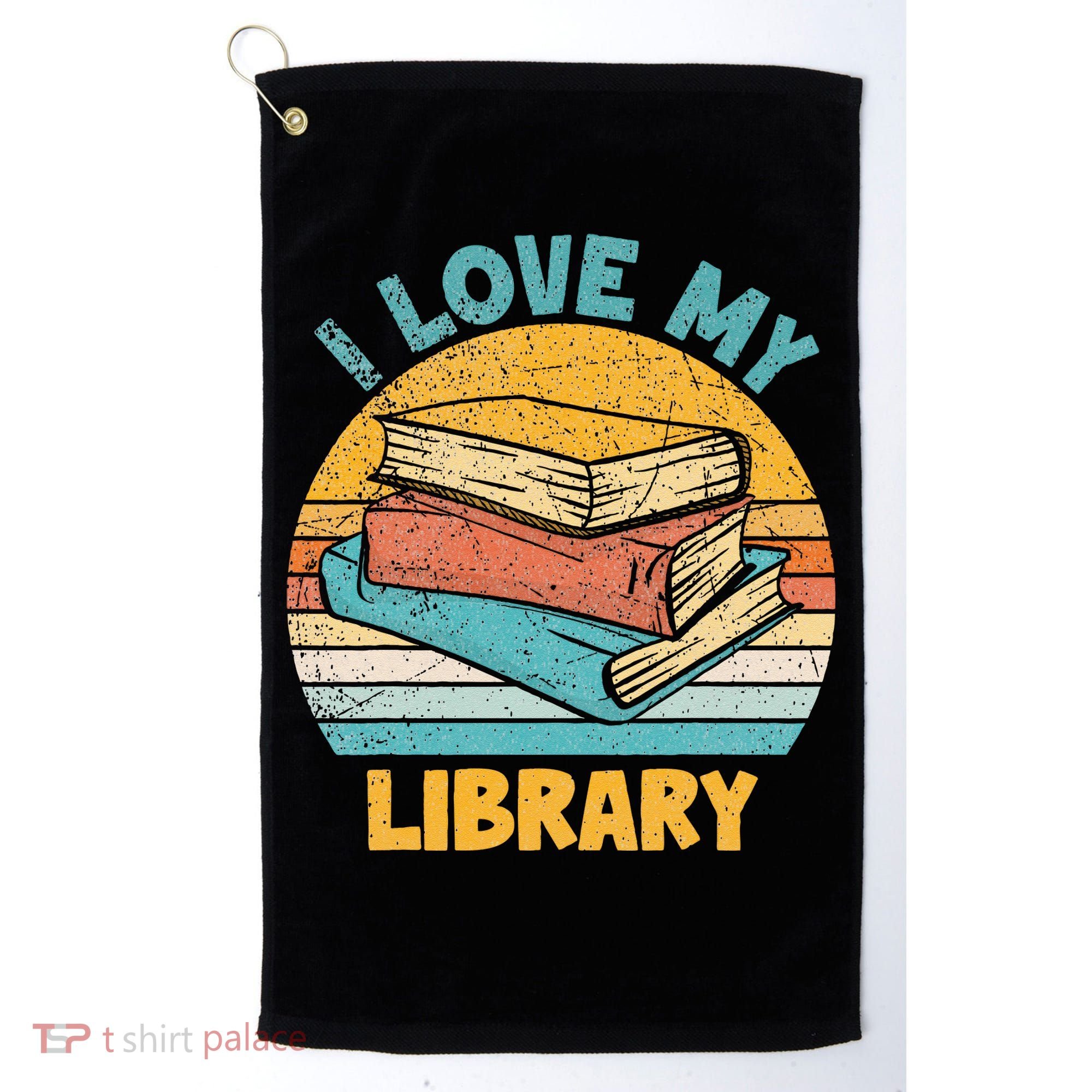 I Love My Library Sunset For Book Lovers Readers Librarian Golf Towel