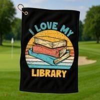 I Love My Library Sunset For Book Lovers Readers Librarian Golf Towel thumb 1
