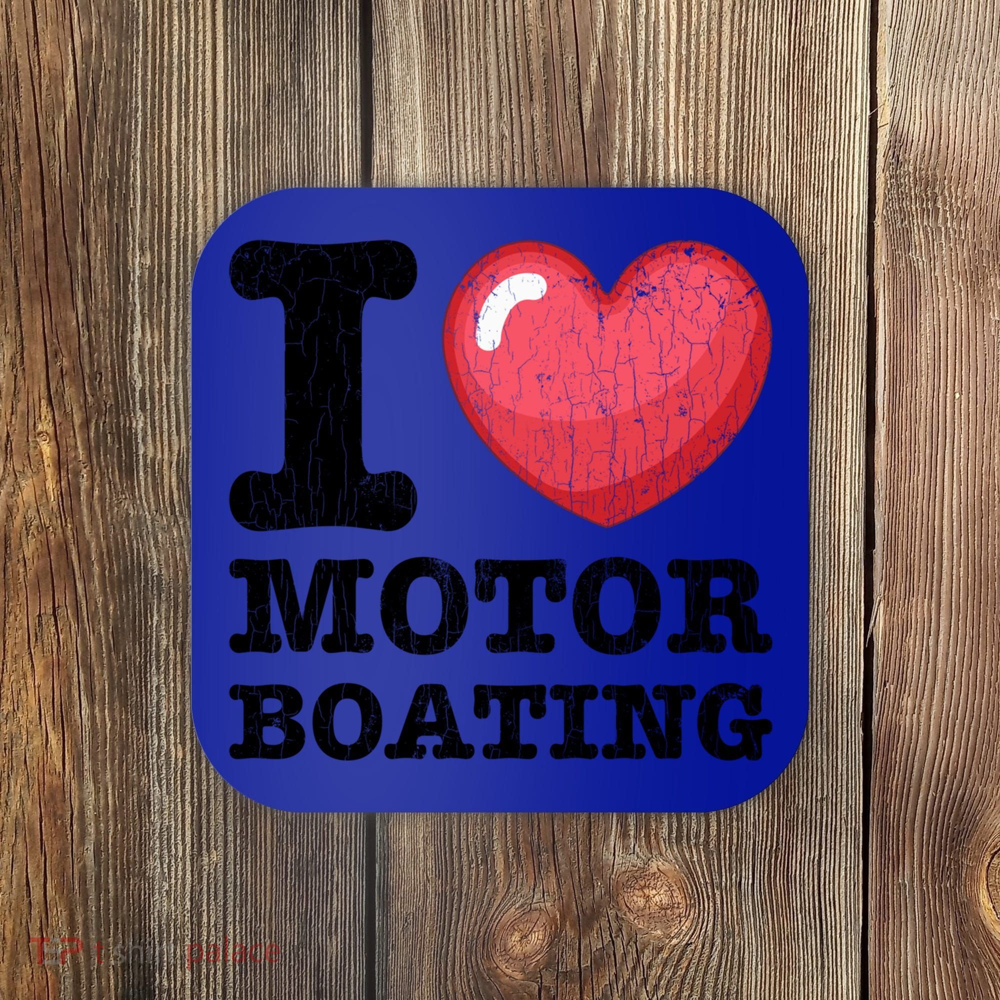 I Love Motor Boating Funny Sailor Sailing Sailboat Graphic Funny Gift Coaster