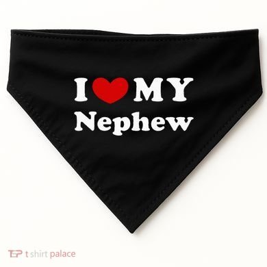 I Love My Nephew USA-Made Doggie Bandana