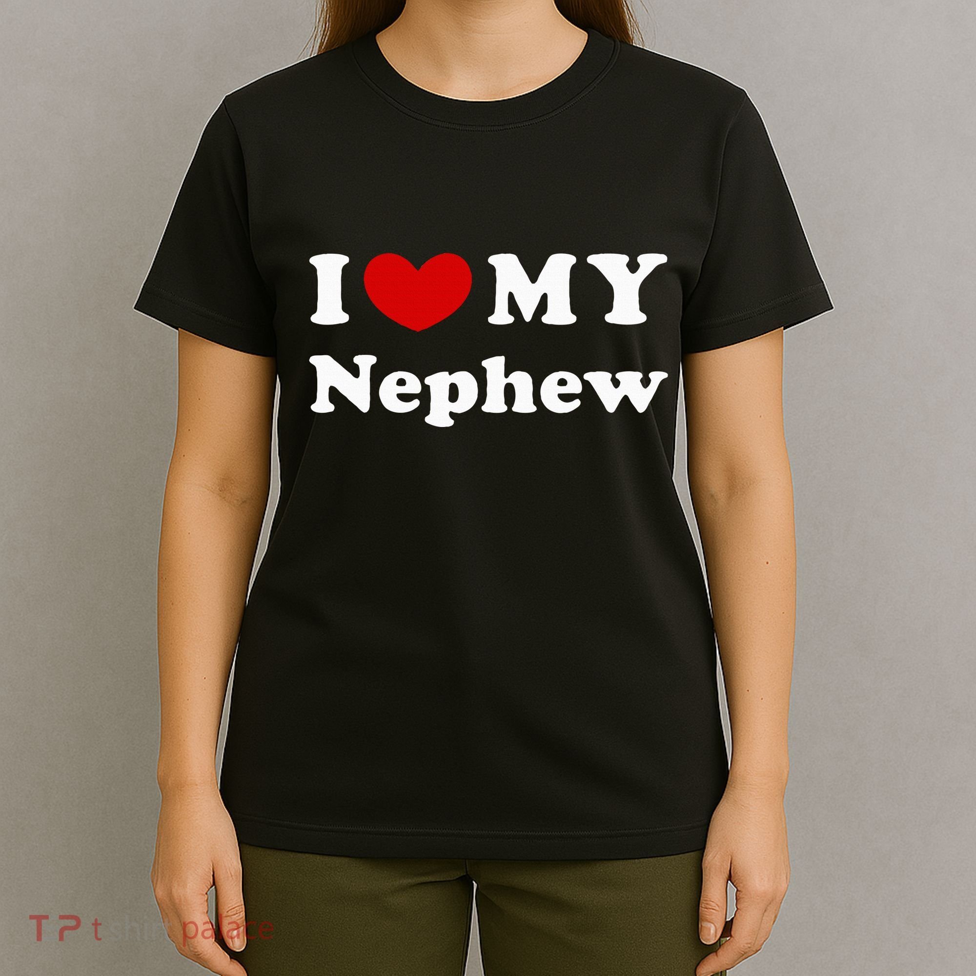I Love My Nephew T-Shirt